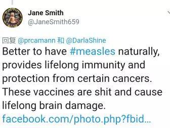 &ldquo;最好要自然地患上麻疹，这样能帮助你终生免疫并预防某些特定的癌症。这些疫苗就是屎，还会带来永久性脑损伤。&rdquo;