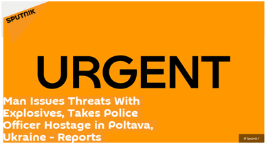 爆炸物|乌克兰又发生劫持事件:一男子以爆炸物威胁并劫持警察为人质