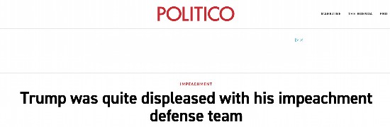 特朗普|几乎“放声大叫”!美媒:弹劾案审理首日,特朗普不满其法律团队表现